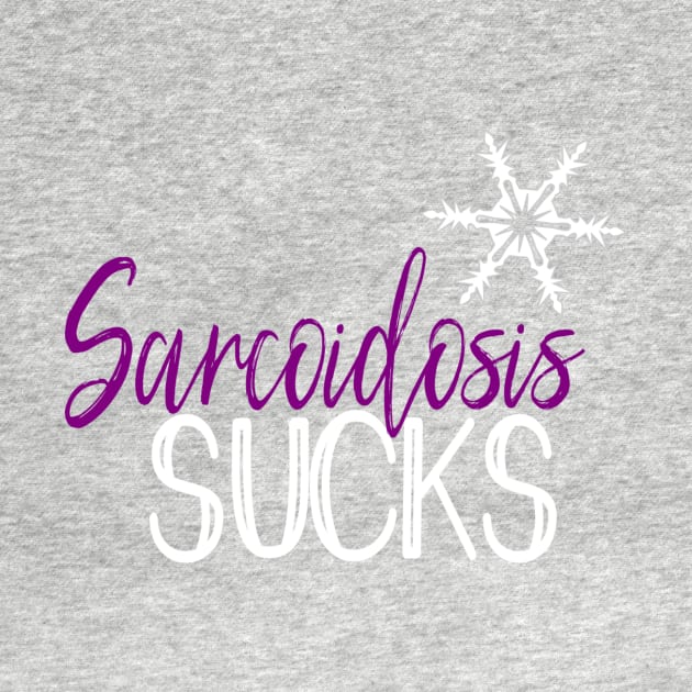 Sarcoidosis Sucks by Cargoprints